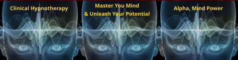 Master You Mind & Unleash Your Potential Clinical Hypnotherapy Alpha, Mind Power